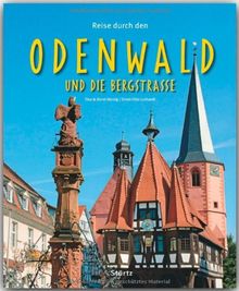 Reise durch den ODENWALD und die Bergstraße - Ein Bildband mit über 180 Bildern - STÜRTZ Verlag