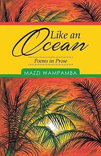 Like an Ocean: Poems in Prose