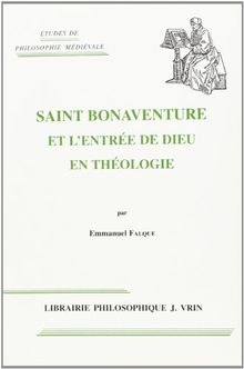 Saint Bonaventure et l'entrée de Dieu en théologie