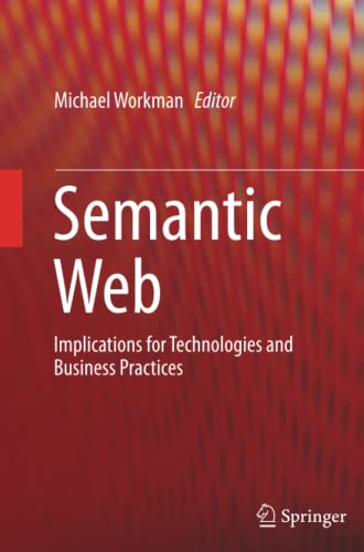 Semantic Web: Implications for Technologies and Business Practices