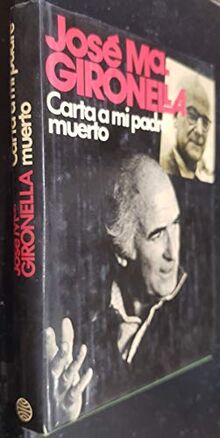 Carta a mi padre muerto (Autores espanoles e hispanoamericanos) (Spanish Edition)