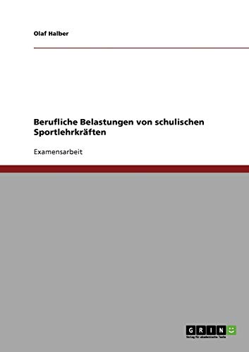 Berufliche Belastungen von schulischen Sportlehrkräften