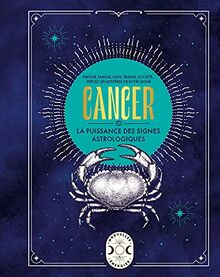 Cancer : amour, famille, amis, travail, société... : percez les mystères de votre signe