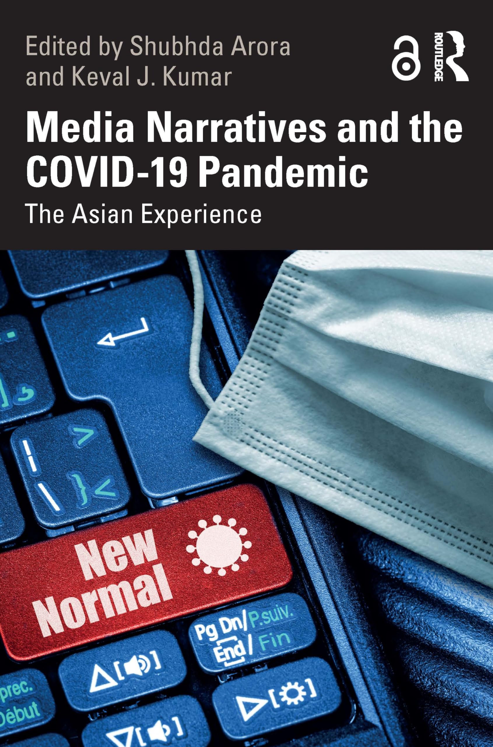 Media Narratives and the COVID-19 Pandemic: The Asian Experience