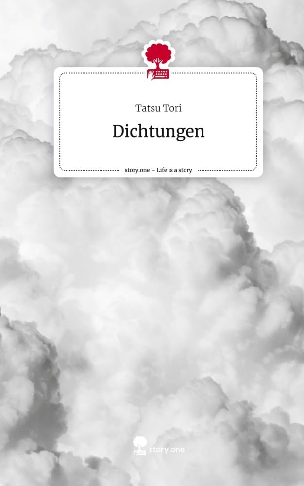 Dichtungen. Life is a Story - story.one: DE