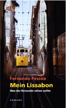 Mein Lissabon: Ein Lese- und Bilderbuch von Pessoa, Fernando | Buch | Zustand sehr gut
