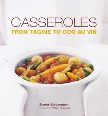Casseroles: From Tagine to Coq au Vin