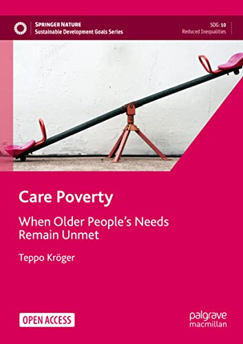 Care Poverty: When Older People’s Needs Remain Unmet (Sustainable Development Goals Series)