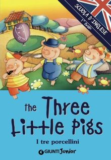 The three little Pigs-I tre porcellini