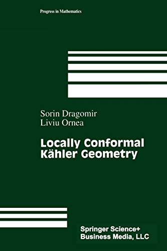 Locally Conformal Kähler Geometry (Progress in Mathematics) (Progress in Mathematics, 155, Band 155)