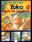Yoko mischt die Schule auf