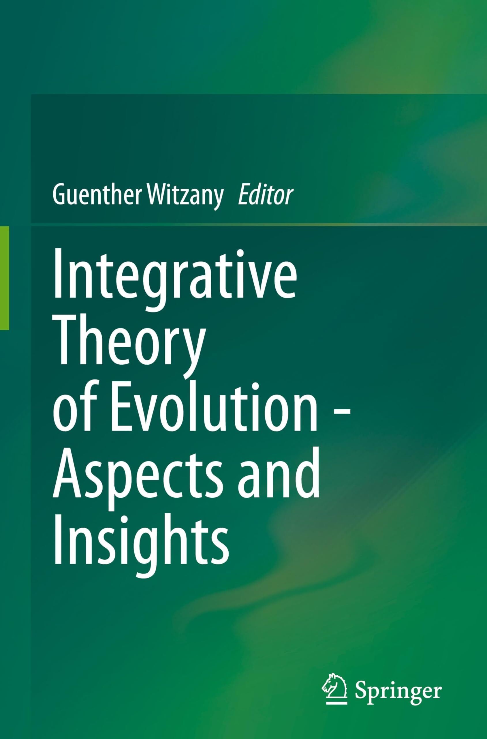 Integrative Theory of Evolution - Aspects and Insights