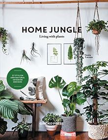 Home Jungle : Decorating Your Home With Plants
