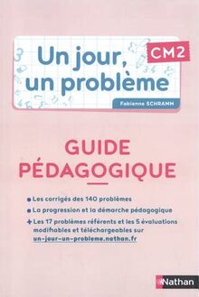 Un jour, un problème CM2: Guide pédagogique