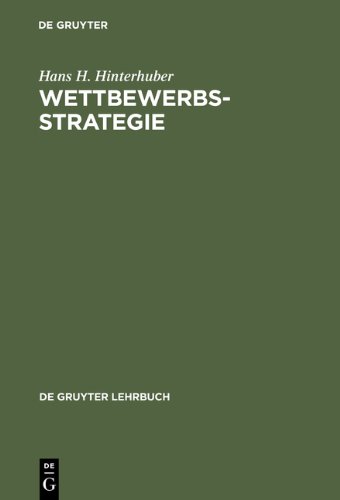 Wettbewerbsstrategie (Gruyter - de Gruyter Lehrbücher) (de Gruyter Lehrbuch)
