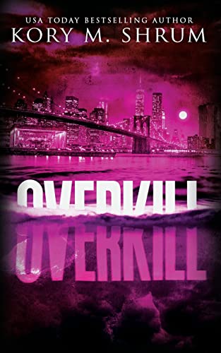 Overkill: A Lou Thorne Thriller (Shadows in the Water Series, Band 7)