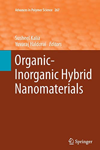 Organic-Inorganic Hybrid Nanomaterials (Advances in Polymer Science, Band 267)
