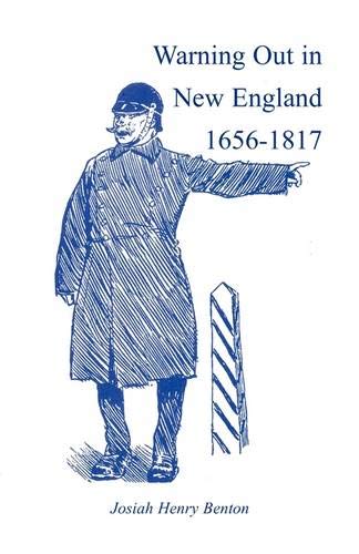 Warning Out in New England, 1656-1817 (Heritage Classic)