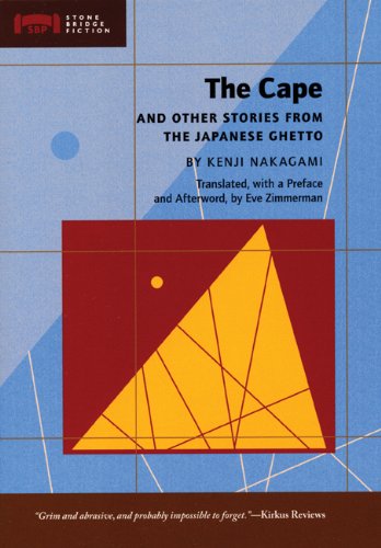 The Cape: and Other Stories from the Japanese Ghetto (Stone Bridge Fiction)