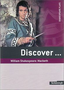 Discover...Topics for Advanced Learners: Discover: William Shakespeare: Macbeth: Schülerheft de Shakespeare, William | Livre | état bon
