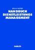 Handbuch Dienstleistungsmanagement: Von der strategischen Konzeption zur praktischen Umsetzung