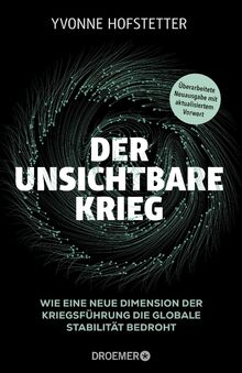 Der unsichtbare Krieg: Wie eine neue Dimension der Kriegsführung die globale Stabilität bedroht | Neuausgabe 2025 vollständig aktualisiert