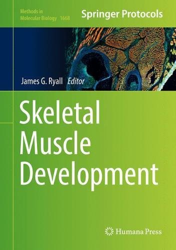 Skeletal Muscle Development (Methods in Molecular Biology)