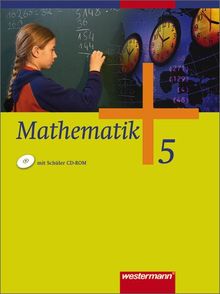 Mathematik - Ausgabe für Gesamtschulen: Mathematik - Allgemeine Ausgabe 2006 für die Sekundarstufe I: Schülerband 5 mit CD-ROM