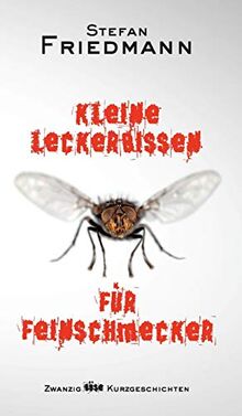 Kleine Leckerbissen für Feinschmecker