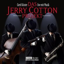 Das Jerry Cotton-Projekt: Lesung und Musik
