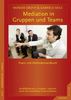 Mediation in Teams und Gruppen: Praxis- und Methodenhandbuch. Konfliktklärung in Gruppen, inspiriert durch die Gewaltfreie Kommunikation