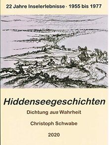 Hiddenseegeschichten: Dichtung aus Wahrheit