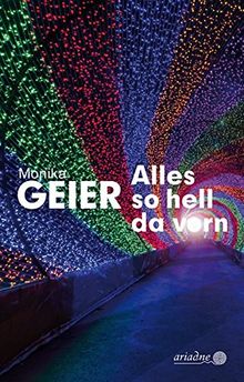 Alles so hell da vorn (Ariadne Kriminalroman)