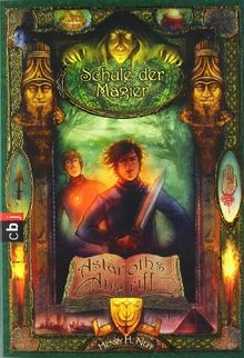 Schule der Magier - Astaroths Angriff: Band 2