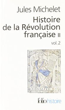 Histoire de la Révolution française. Vol. 2-2