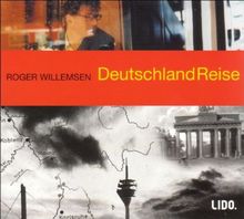 Deutschlandreise. 2 CDs: Eine Reportage