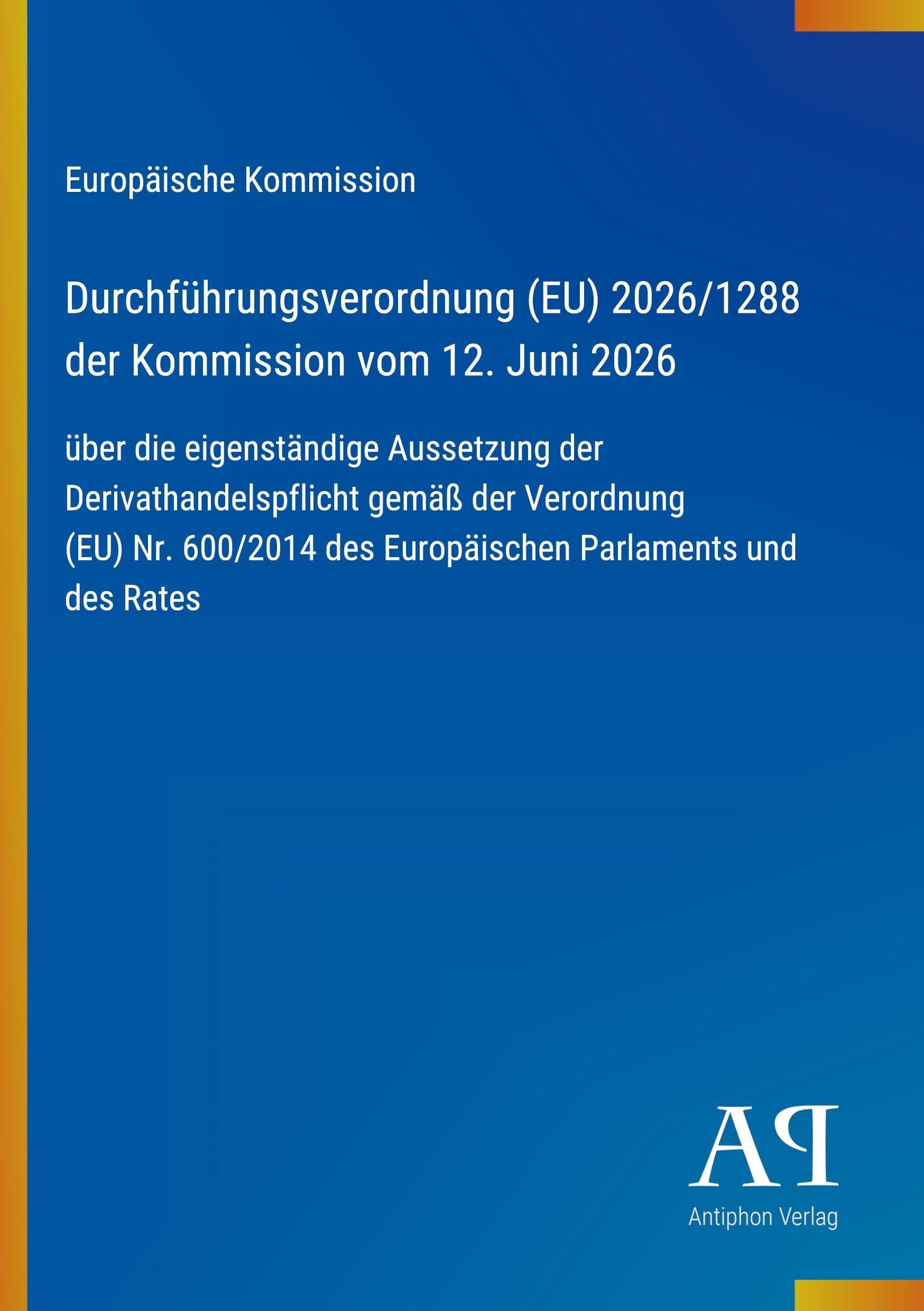 Durchführungsverordnung (EU) 2026/1288 der Kommission vom 12. Juni 2026