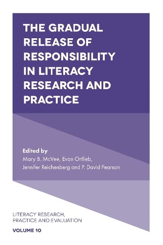 The Gradual Release of Responsibility in Literacy Research and Practice (Literacy Research, Practice and Evaluation, 10, Band 10)