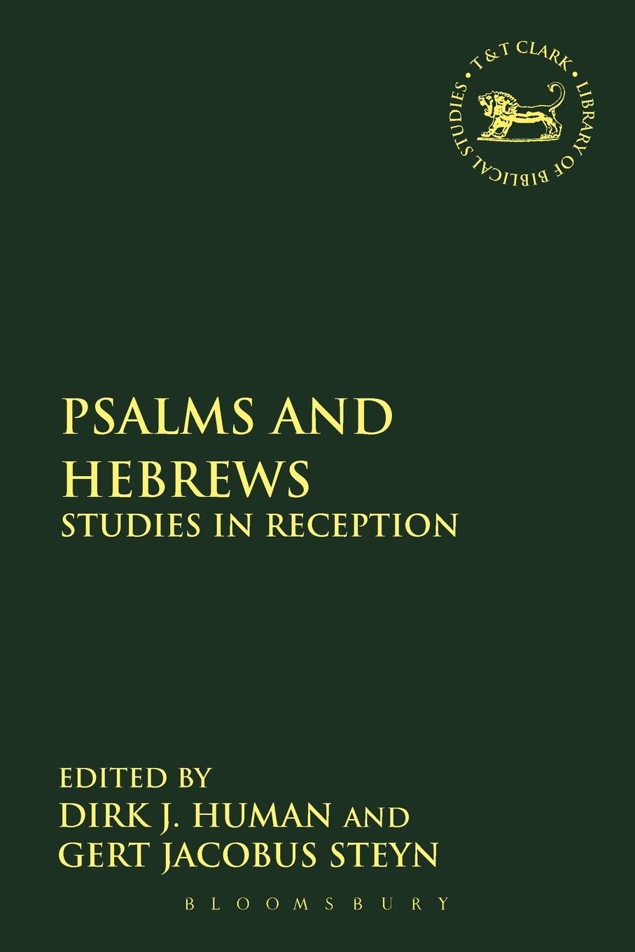 Psalms and Hebrews: Studies In Reception (The Library of Hebrew Bible/Old Testament Studies)