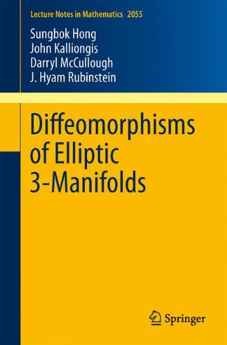 Diffeomorphisms of Elliptic 3-Manifolds (Lecture Notes in Mathematics)