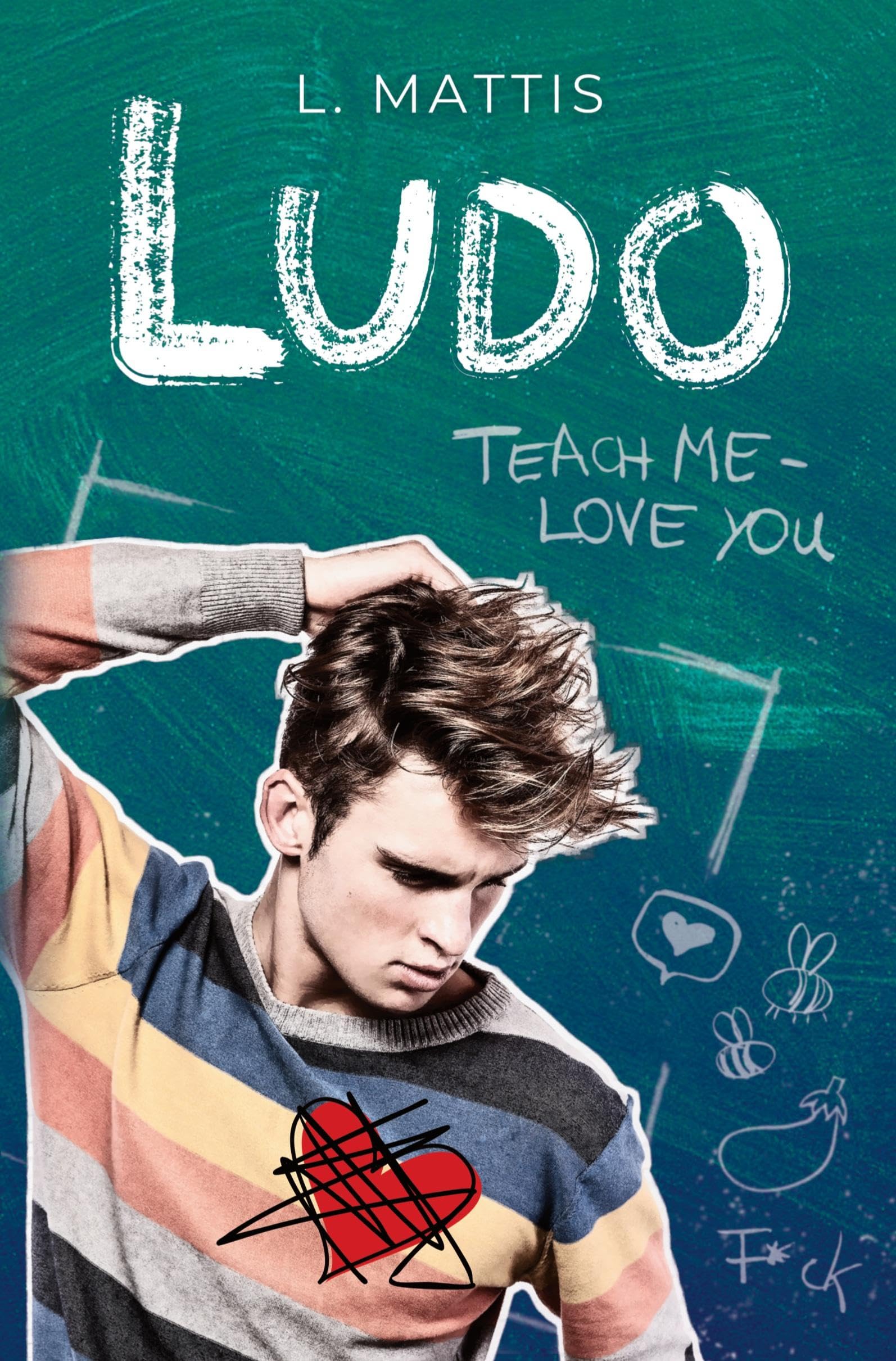Ludo: Teach me - love you
