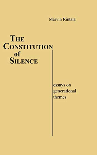 The Constitution of Silence: Essays on Generational Themes (Contributions in Political Science)