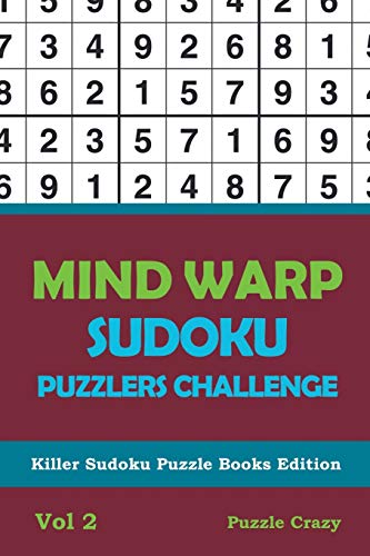 Mind Warp Sudoku Puzzlers Challenge Vol 2: Killer Sudoku Puzzle Books Edition