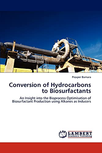 Conversion of Hydrocarbons to Biosurfactants: An Insight into the Bioprocess Optimisation of Biosurfactant Production using Alkanes as Inducers
