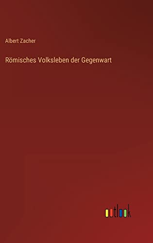 Römisches Volksleben der Gegenwart