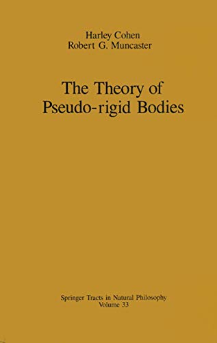 The Theory of Pseudo-rigid Bodies (Springer Tracts in Natural Philosophy, 33, Band 33)