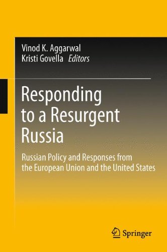 Responding to a Resurgent Russia: Russian Policy and Responses from the European Union and the United States