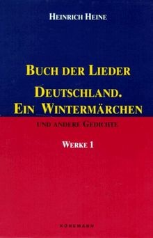 Werke in fünf Bänden I. Buch der Lieder / Deutschland. Ein Wintermärchen u. a