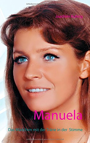 Manuela: Das Mädchen mit der Träne in der Stimme