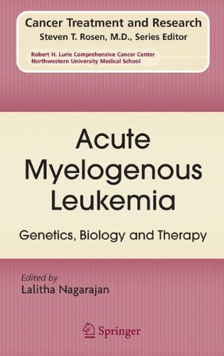 Acute Myelogenous Leukemia: Genetics, Biology and Therapy (Cancer Treatment and Research)
